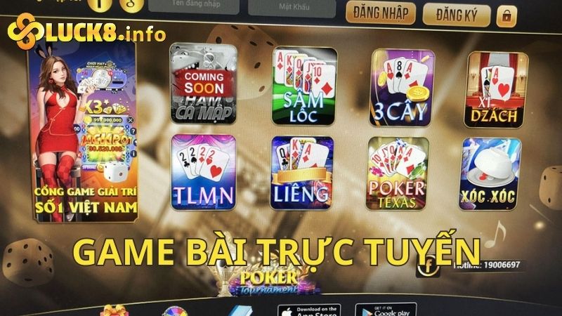 Game bài trực tuyến Luck8 - Trò chơi ăn tiền không giới hạn