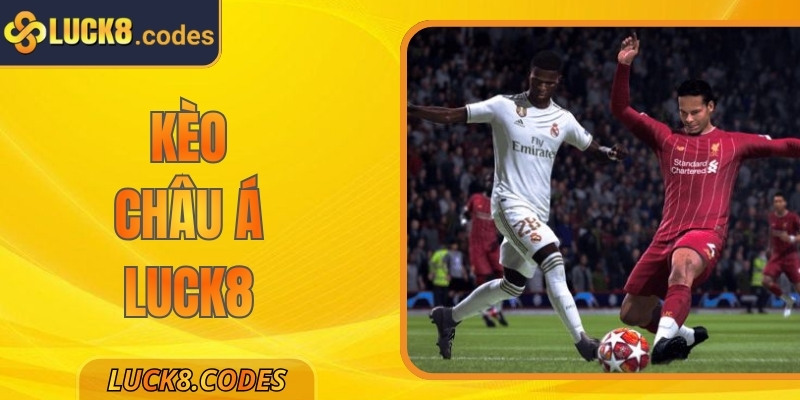 Kèo Châu Á Luck8 - Hướng Dẫn Cơ Bản Để Tối Ưu Hóa Cược 2 Kèo Châu Á Luck8 - Hướng Dẫn Cơ Bản Để Tối Ưu Hóa Cược