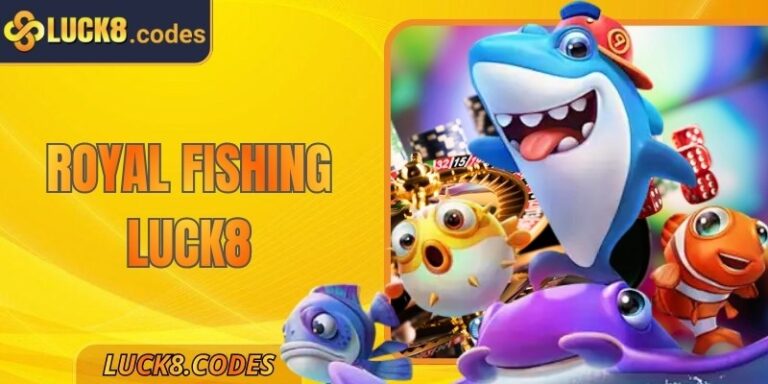 Royal Fishing Luck8 – Trải Nghiệm Game Bắn Cá Đỉnh Cao 7 Royal Fishing Luck8 – Trải Nghiệm Game Bắn Cá Đỉnh Cao